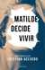 Cristian Acevedo - Matilde Decide Vivir - comprar online