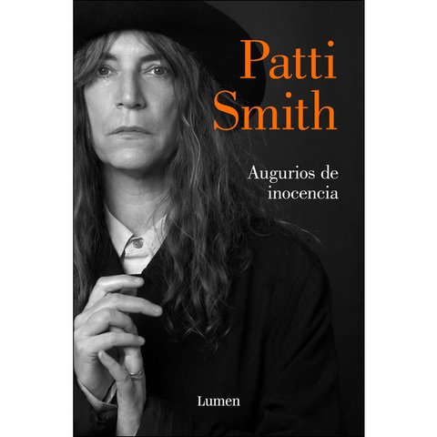 AUGURIOS DE INOCENCIA - Patti Smith - LUMEN
