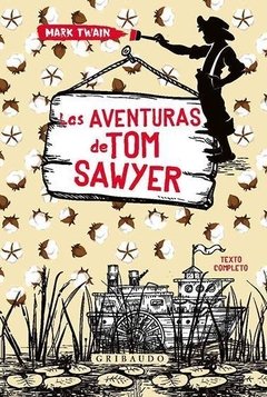 LAS AVENTURAS DE TOM SAWYER - Mark Twain - GRIBAUDO