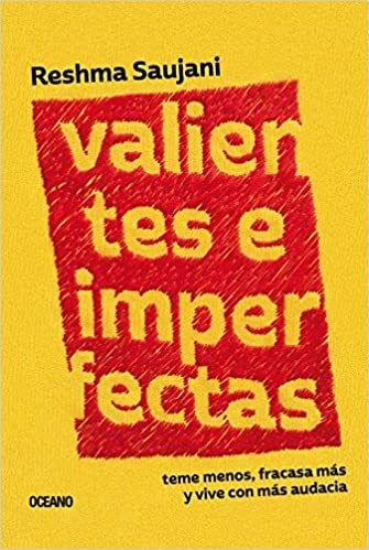 Valientes e imperfectas - Reshma Saujani - Oceano