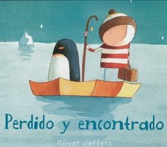 Perdido y encontrado - Oliver Jeffers - FCE