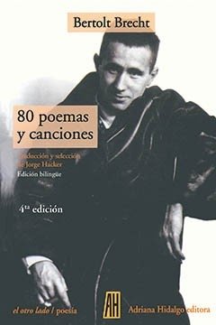 80 poemas y canciones - Bertolt Brecht - Adriana Hidalgo