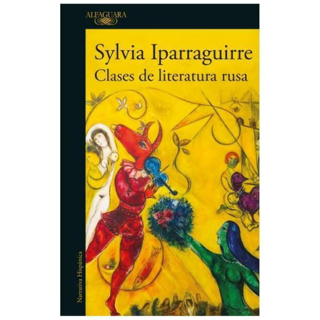Clases de Literatura Rusa - Sylvia Iparraguirre - Alfaguara