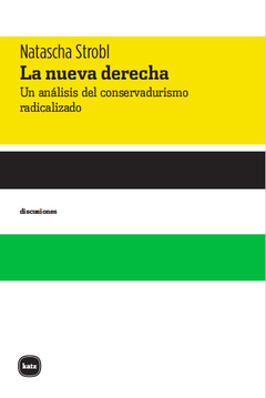 LA NUEVA DERECHA - NATASCHA STROBL - KATZ