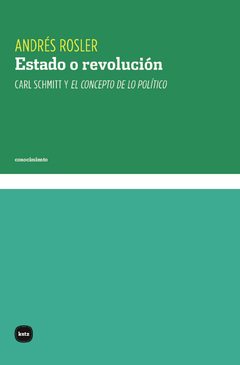 ESTADO O REVOLUCIÓN - ANDRÉS ROSLER - KATZ