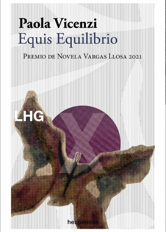 EQUIS EQUILIBRIO - PAOLA MARÍA VICENZI - LA HUERTA GRANDE