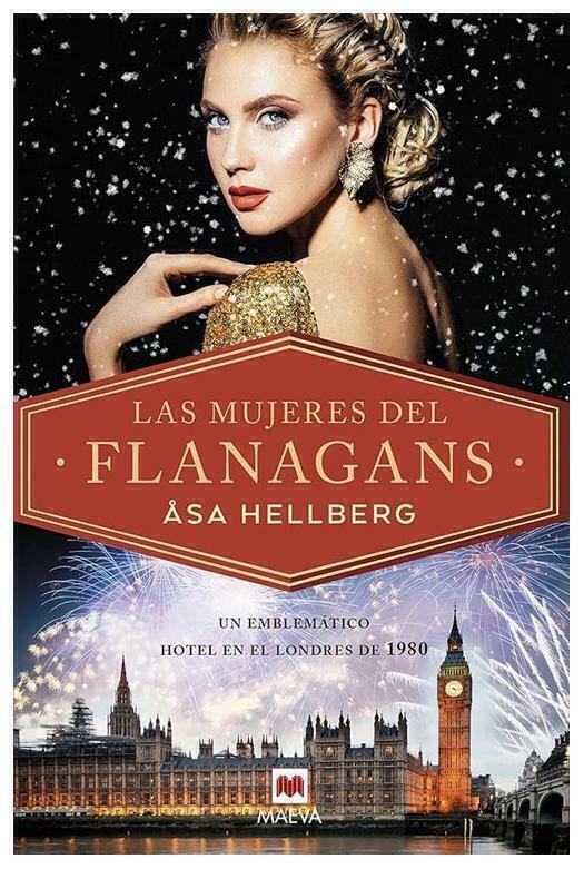 LAS MUJERES DEL FLANAGANS - ASA HELLBERG - MAEVA