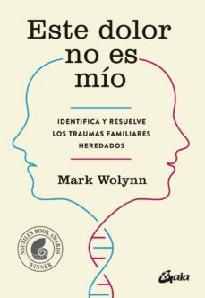 ESTE DOLOR NO ES MÍO - WOLYNN, MARK - GAIA EDICIONES