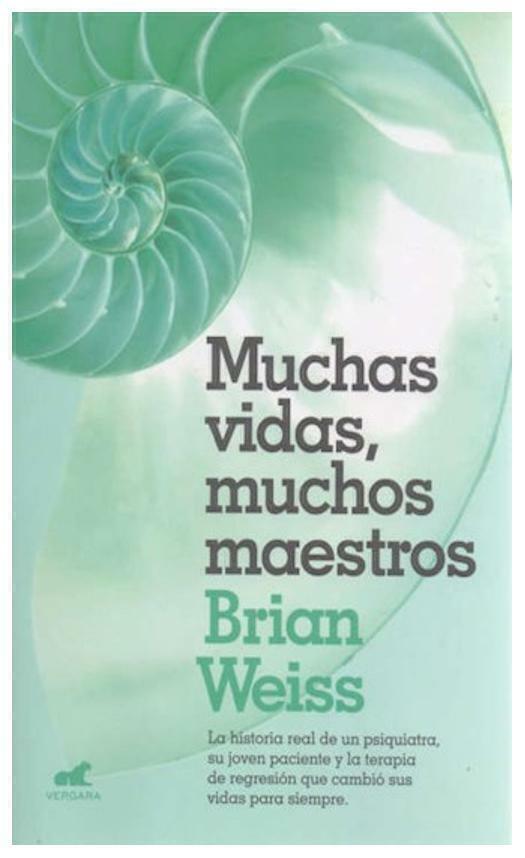 muchas vidas, muchos maestros - brian weiss - ediciones b