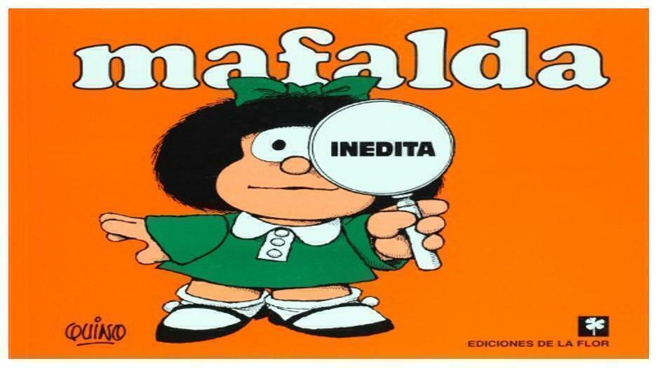 Mafalda inedita - Quino - Ediciones de la flor