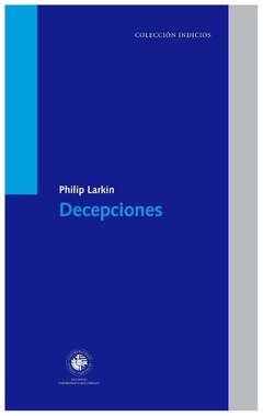 DECEPCIONES - PHILIP LARKIN - UDP