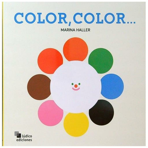 Color , color... - Karen Haller - Lúdico ediciones