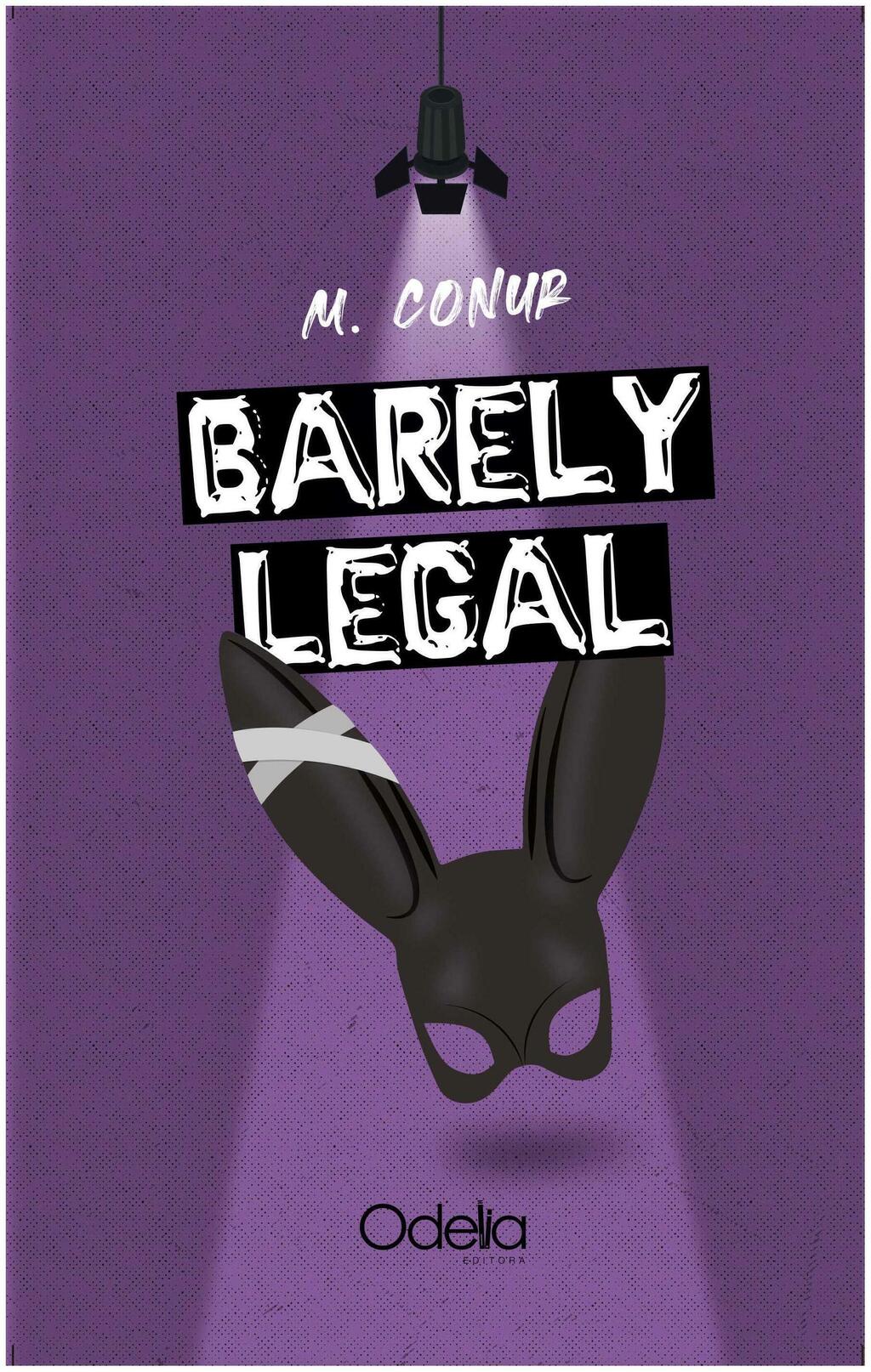 BARELY LEGAL - M CORNUR - ODELIA EDITORA