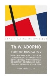 ESCRITOS MUSICALES V - TH. W. ADORNO - AKAL