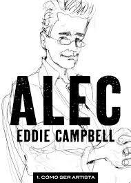 Alec 1 Cómo Ser Artista - Campbell Eddie - Astiberri