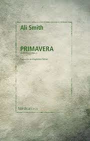 PRIMAVERA - ALI SMITH - NÓRDICA
