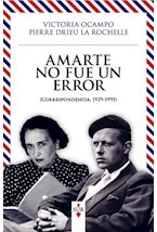 AMARTE NO FUE UN ERROR - VICTORIA OCAMPO - SUR