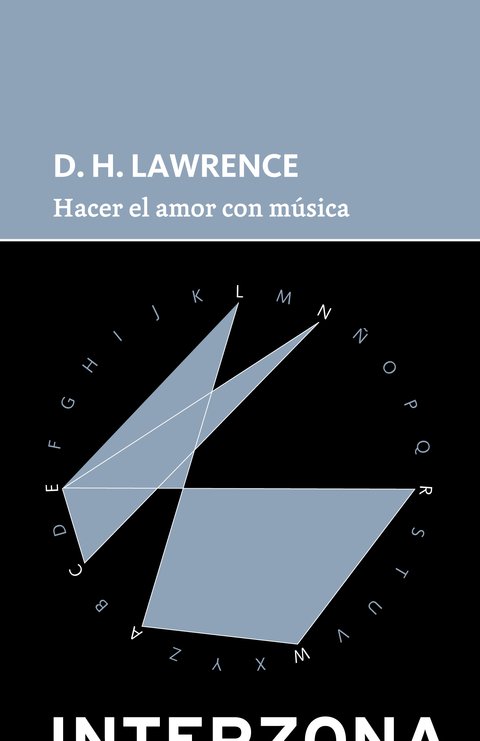 Hacer el amor con música - D.H. Lawrence - Interzona