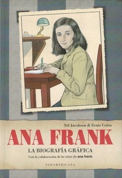Ana Frank: Biografía Gráfica - Sid Jacobson / Ernie Colón - Sudamericana