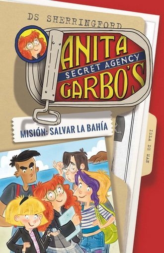 ANITA GARBO 1. MISIÓN: SALVAR LA BAHIA - D.S SHERRINGFORD - LA GALERA