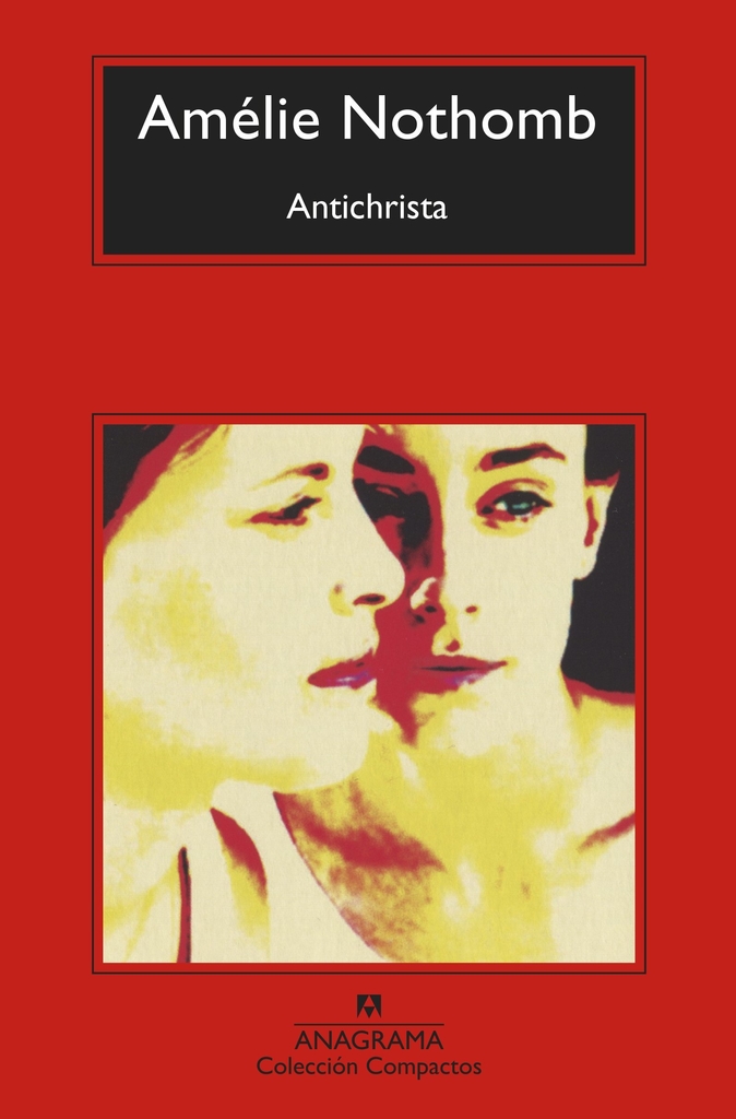 ANTICHRISTA - AMELIE NOTHOMB - ANAGRAMA