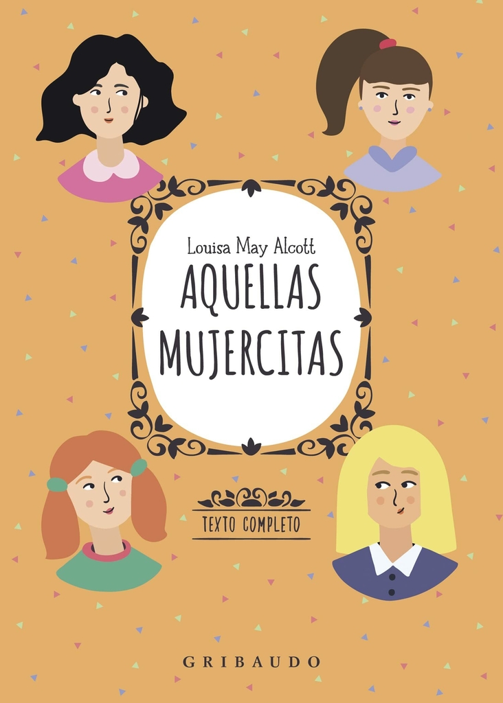 Aquellas mujercitas - Louisa May Alcott - Gribaudo