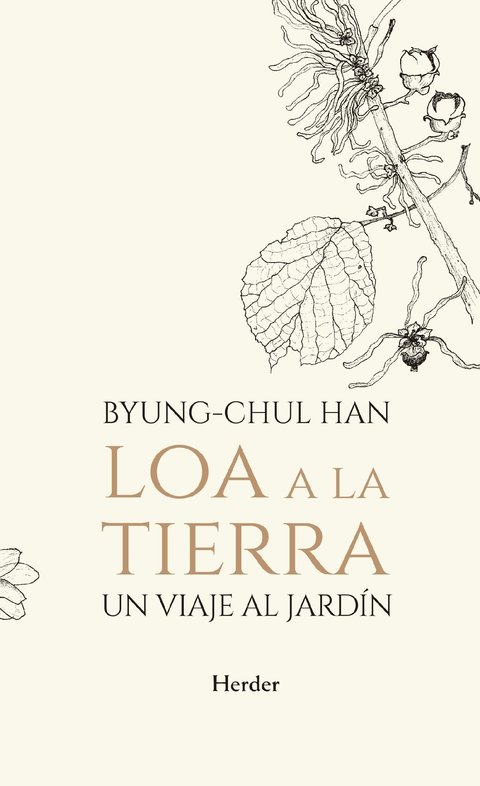 Loa a la tierra - Han, Byung-Chul - Herder