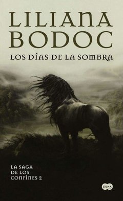 Los días de la sombra - Liliana Bodoc - Debolsillo