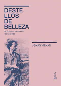 DESTELLOS DE BELLEZA - JONAS MEKAS - CAJA NEGRA