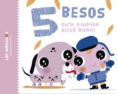 5 besos - Ruth Kaufman/ Diego Bianki- Pequeño editor