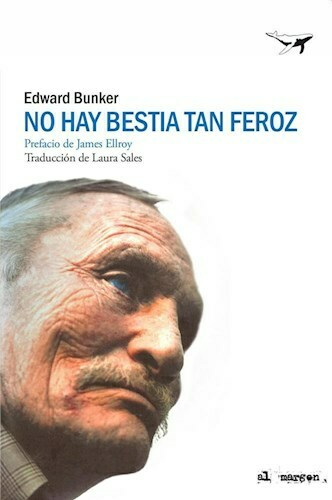 NO HAY BESTIA TAN FEROZ - EDWARD BUNKER - SAJALIN