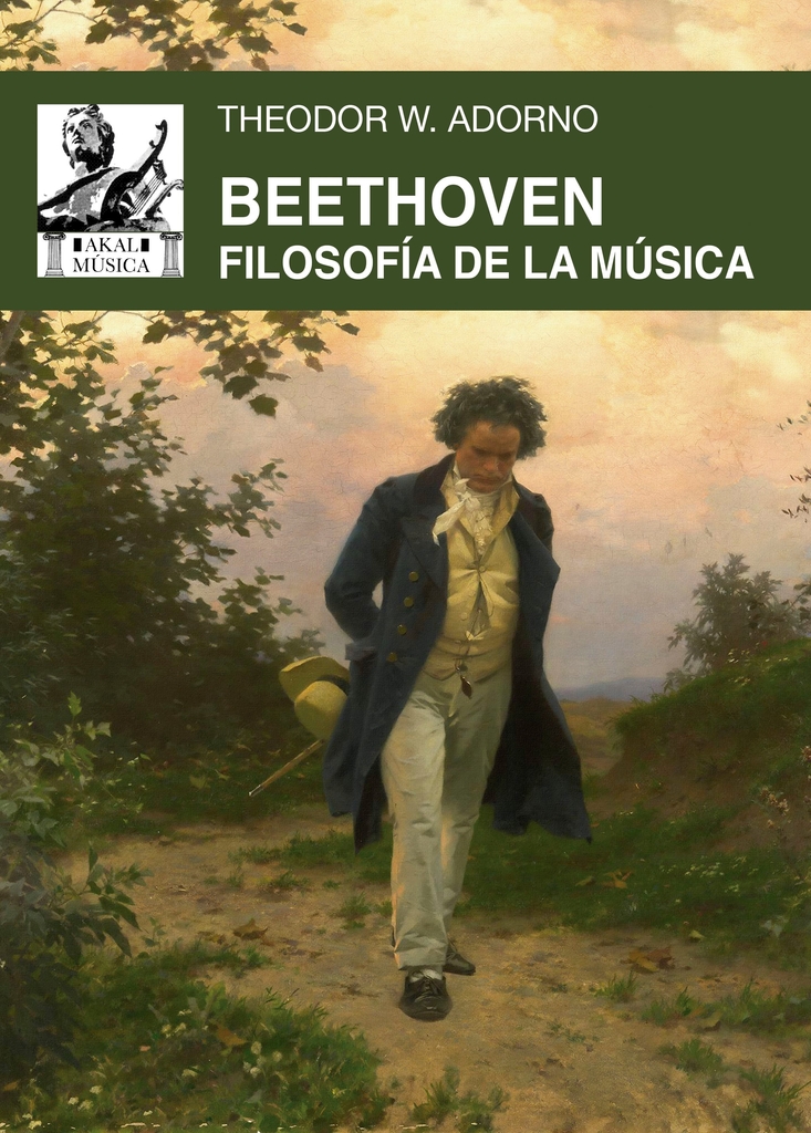 Beethoven, filosofía de la música - Th. W. Adorno - Akal