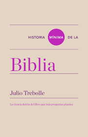 HISTORIA MÍNIMA DE LA BIBLIA - JULIO TREBOLLE - TURNER