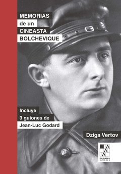 Memorias de un cineasta bolchevique - Dziga Vertov - La Marca Editora