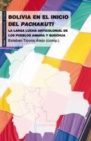 BOLIVIA EN EL INICIO DEL PACHAKUTI - ESTEBAN TICONA ALEJO (COMP.) - Akal