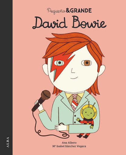 DAVID BOWIE. PEQUEÑO Y GRANDE - ANA ALBERO / MARÍA ISABEL SÁNCHEZ - CATAPULTA