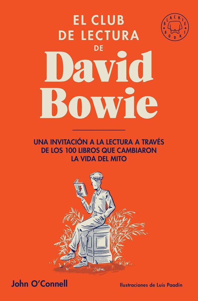 EL CLUB DE LECTURA DE DAVID BOWIE - JOHN O'CONNELL - BLACKIE