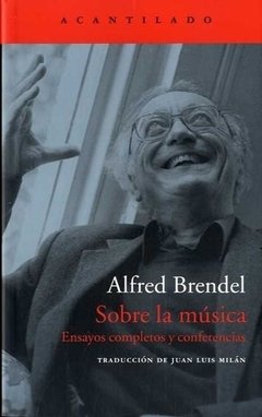 Sobre la música - Alfred Brendel - Acantilado