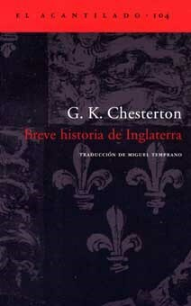 BREVE HISTORIA DE INGLATERRA - G.K CHESTERTON - ACANTILADO