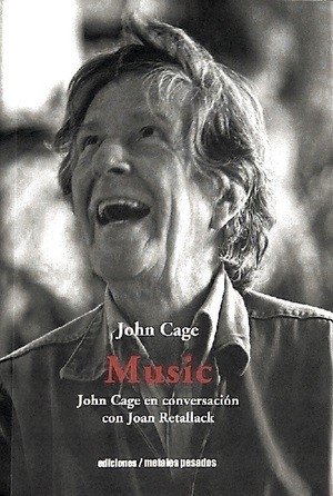 Music - John Cage - Metales Pesados