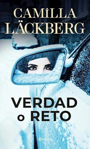 VERDAD O RETO - CAMILLA LACKBERG - PLANETA