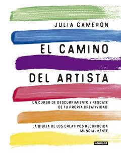 EL CAMINO DEL ARTISTA - JULIA CAMERON - Aguilar
