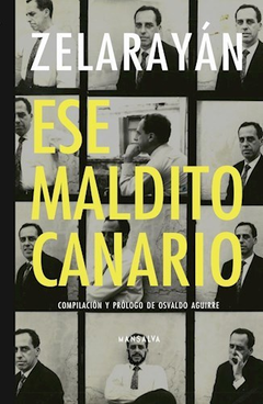 Ese Maldito Canario - Ricardo Zelarayán - MANSALVA