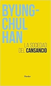 Sociedad del cansancio - Byung-Chul Han - Herder Editorial