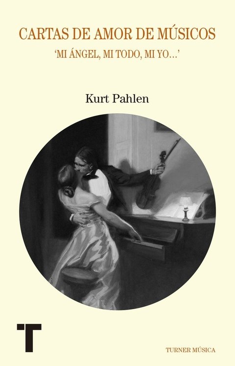 Cartas de amor de músicos - Kurt Pahlen - Turner