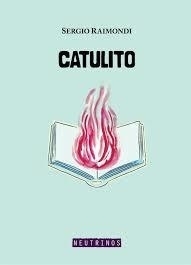 CATULITO - SERGIO RAIMONDI - Neutrinos