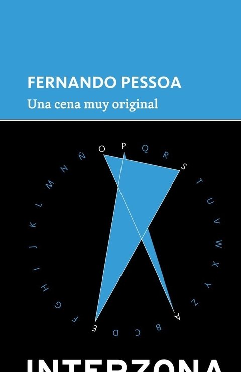 Una cena muy original - Fernando Pessoa - Interzona