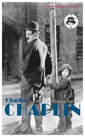 Conversaciones con Charles Chaplin - Charles Chaplin - Confluencias