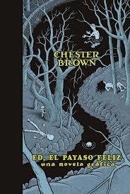Ed, El Payaso Feliz - Brown Chester - La Cúpula