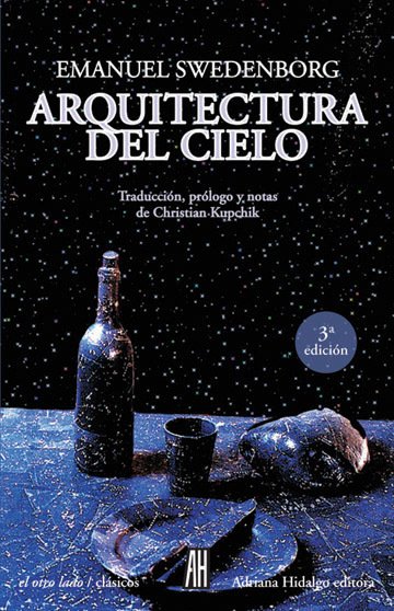 ARQUITECTURA DEL CIELO - Emanuel Swedenborg - Adriana Hidalgo Editora